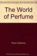 The World of Perfume 9781577150046, Fabienne Pavia, Verzenden