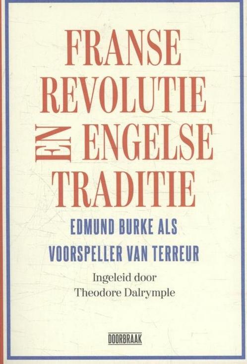 Franse Revolutie en Engelse traditie 9789492639028, Boeken, Politiek en Maatschappij, Zo goed als nieuw, Verzenden