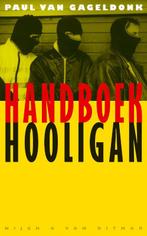 Handboek Hooligan 9789038827179, Verzenden, N.v.t., van Gageldonk