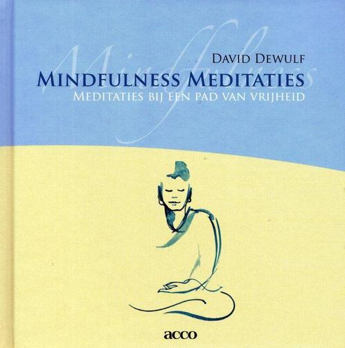 Mindfulness meditaties - David Dewulf - 9789033475894 - Hard, Boeken, Esoterie en Spiritualiteit, Verzenden