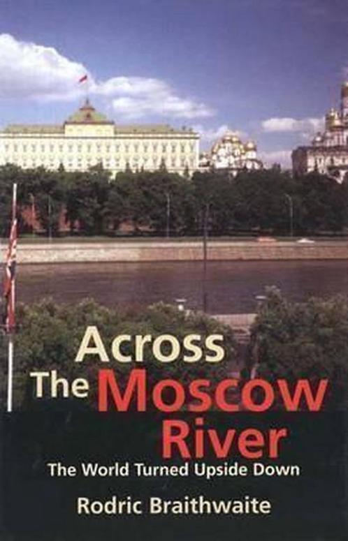 Across the Moscow River - The World Turned Upside Down, Boeken, Overige Boeken, Gelezen, Verzenden