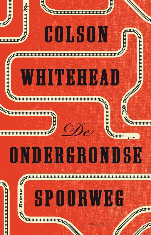 De ondergrondse spoorweg 9789025452391 Colson Whitehead, Boeken, Romans, Gelezen, Verzenden