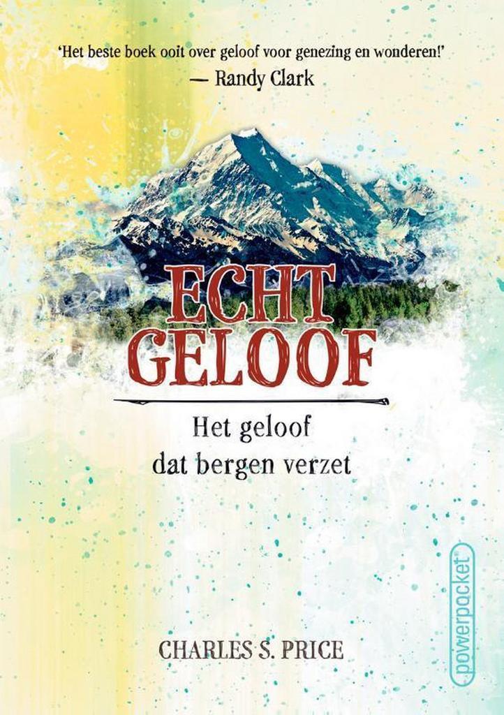 Echt geloof / PowerPocket / 8 9789490489397 Charles S. Price, Boeken, Godsdienst en Theologie, Gelezen, Verzenden