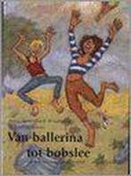 Van Ballerina Tot Bobslee 9789068227598, Zo goed als nieuw, Anita Holsonback-Windmolders, Verzenden