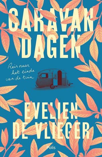 Caravandagen 9789463105170 Evelien De Vlieger, Verzenden, Evelien De Vlieger