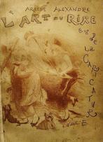 Alexandre Arsène. - LArt du Rire et de la Caricature. Prima