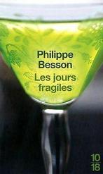 Les jours fragiles  Besson, Philippe  Book, Livres, Verzenden