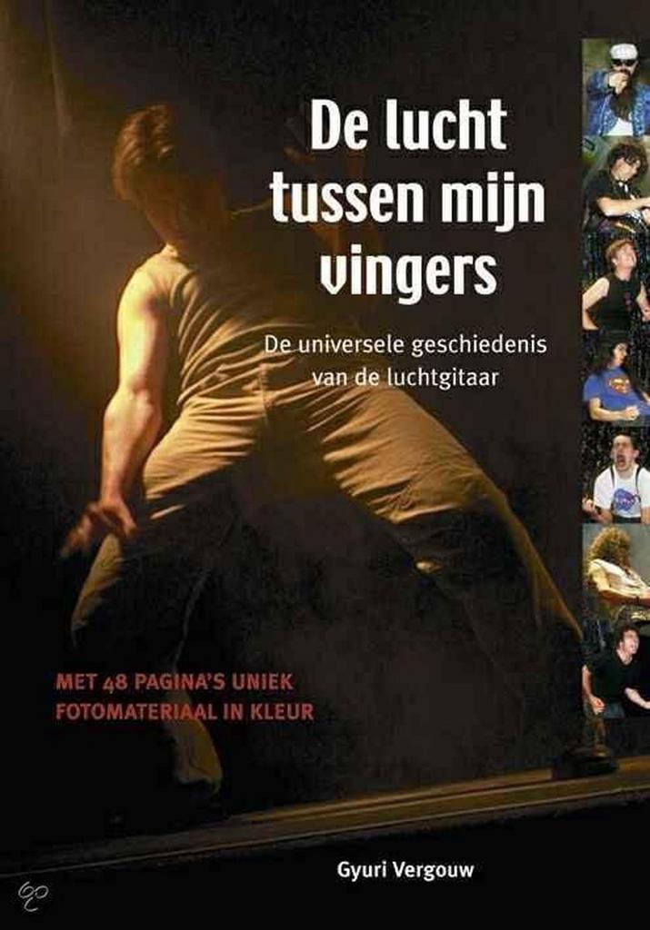 De Lucht tussen mijn Vingers 9789080531758 G. Vergouw, Boeken, Muziek, Zo goed als nieuw, Verzenden