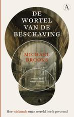 De wortel van de beschaving 9789025301279 Michael Brooks, Boeken, Verzenden, Zo goed als nieuw, Michael Brooks