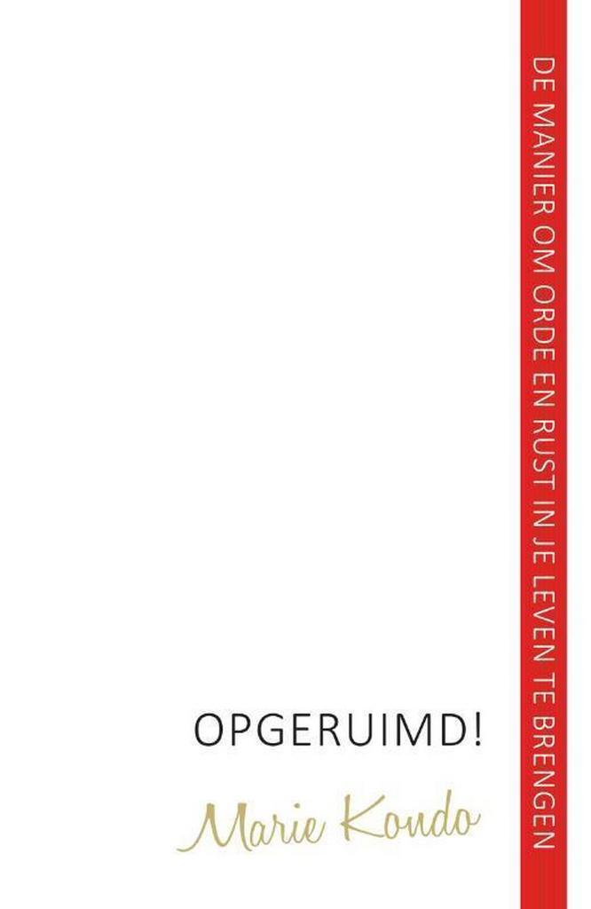 Opgeruimd! 9789400505629 Marie Kondo, Boeken, Psychologie, Zo goed als nieuw, Verzenden