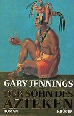 Der Sohn des Azteken  Gary Jennings  Book, Gary Jennings, Verzenden