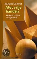 Met vrije handen 9789020941821 R. de Bondt, Verzenden, Zo goed als nieuw, R. de Bondt