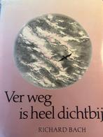 Ver weg is heel dichtby 9789060451342 Bach, Verzenden, Gelezen, Bach