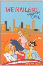 We mailen! / Gossip girl / 2 9789025736514, Verzenden, Gelezen, Cecily von Ziegesar