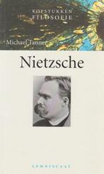 Nietzsche / Kopstukken Filosofie 9789047702375, Boeken, Verzenden, Zo goed als nieuw, Michael Tanner