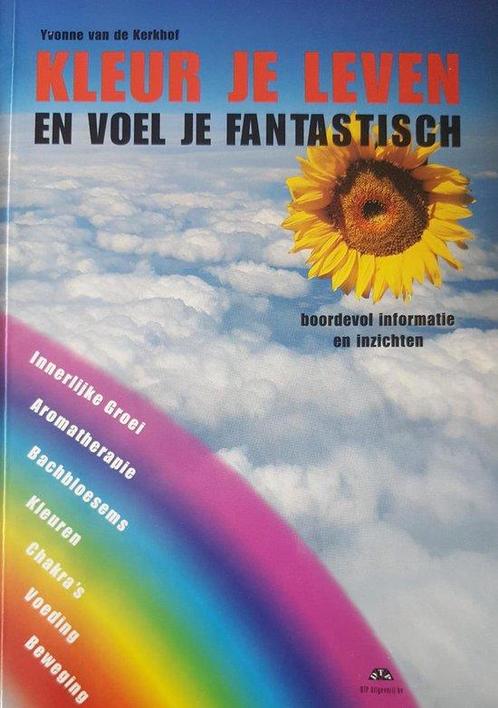 Kleur Je Leven En Voel Je Fantastisch 9789076461168, Livres, Ésotérisme & Spiritualité, Envoi