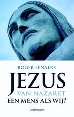 Jezus van Nazaret 9789028980938, Livres, Religion & Théologie, Roger Lenaers, Verzenden