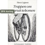 TRAPPEN OM VOORUIT TE KOMEN 9789025105457 Thera Coppens, Verzenden, Gelezen, Thera Coppens