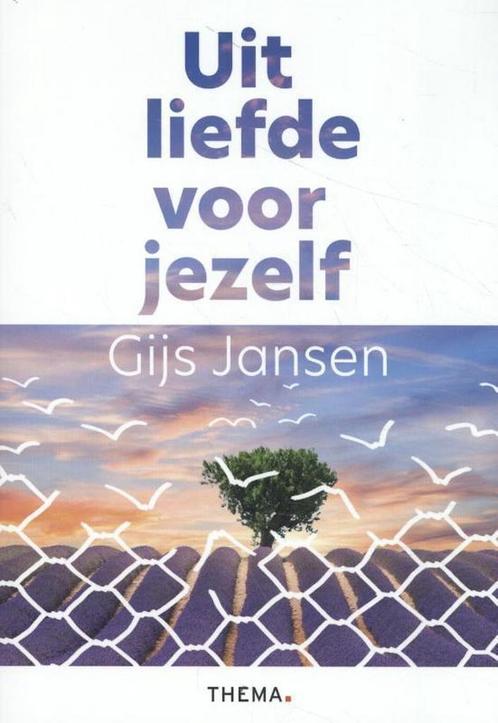 Uit liefde voor jezelf 9789462722002 Gijs Jansen, Boeken, Economie, Management en Marketing, Gelezen, Verzenden