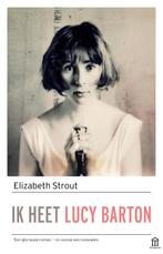 Ik heet Lucy Barton / Lucy Barton / 1 9789046706602, Boeken, Verzenden, Gelezen, Elizabeth Strout