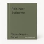 Reis naar Suriname 9789089899460 Pierre Jacques Benoit, Verzenden, Zo goed als nieuw, Pierre Jacques Benoit