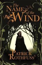 The name of the wind 9780575081406, Patrick Rothfuss, Verzenden