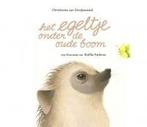 Het egeltje onder de oude boom 9789085606567, Verzenden, Zo goed als nieuw, Christianne van Dooijewaard