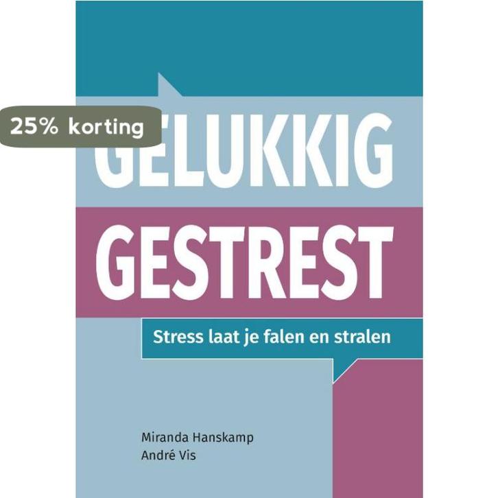 Gelukkig gestrest 9789090357898 Andre Vis, Boeken, Psychologie, Zo goed als nieuw, Verzenden