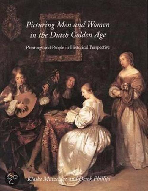 Picturing Men And Women In The Dutch Golden Age, Boeken, Overige Boeken, Gelezen, Verzenden
