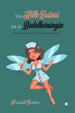 Van kille zusters tot de bedelkoningin 9789464504644, Verzenden, Ronald Geelen