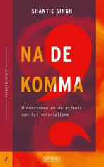 Na de komma / Publieke ruimte / 10 9789044549157, Boeken, Verzenden, Zo goed als nieuw, Shantie Singh