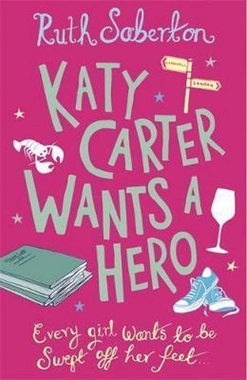 Katy Carter Wants A Hero 9781409103189, Boeken, Overige Boeken, Gelezen, Verzenden