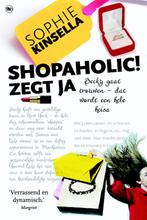 Shopaholic zegt ja / Shopaholic 9789044331035, Boeken, Verzenden, Gelezen, Sophie Kinsella