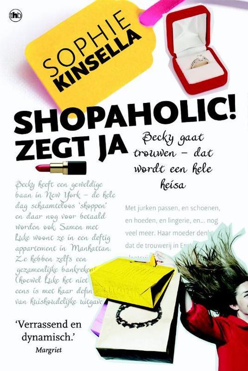 Shopaholic zegt ja / Shopaholic 9789044331035, Boeken, Romans, Gelezen, Verzenden