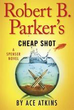 Robert B. Parkers Cheap Shot 9780399161582 Ace Atkins, Boeken, Verzenden, Gelezen, Ace Atkins