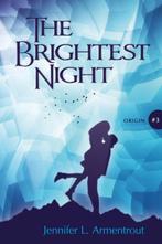 Origin 3 -   The Brightest Night 9789401915892, Gelezen, Jennifer L. Armentrout, Verzenden
