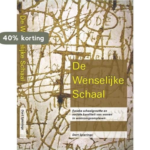 De wenselijke schaal 9789088918865 T.G.M. Spierings, Boeken, Politiek en Maatschappij, Zo goed als nieuw, Verzenden