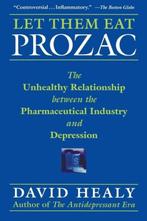 Let Them Eat Prozac 9780814736975 David Healy, Boeken, Verzenden, Gelezen, David Healy