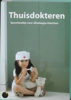 Thuisdokteren 9789086800926 P. van Dijk, Boeken, Gezondheid, Dieet en Voeding, Verzenden, Gelezen, P. van Dijk