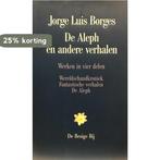 De Aleph en andere verhalen / Werken in vier delen / 1, Boeken, Verzenden, Gelezen, J.L. Borges