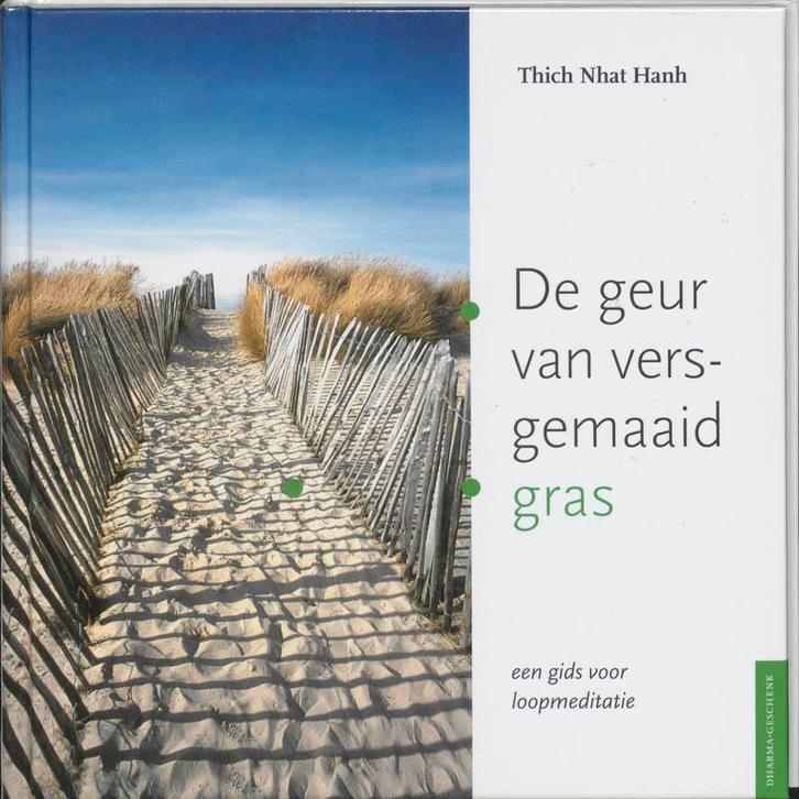De geur van versgemaaid gras 9789056700782 Thich Nhat Hanh, Boeken, Filosofie, Gelezen, Verzenden