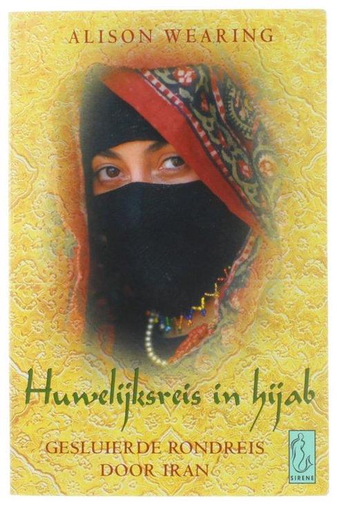 Huwelijksreis In Hijab 9789058311405, Livres, Récits de voyage, Envoi