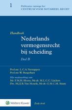 Handboek Nederlands vermogensrecht bij scheiding Deel B, Verzenden, Zo goed als nieuw