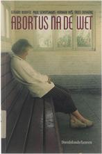 Abortus na de wet / Mensen en feiten / nr. 19 9789061528838, Boeken, Verzenden, Gelezen, Gerard Bodifee Trees Dehaene Carine Devogelaere