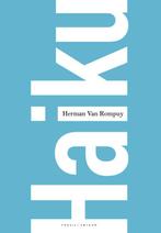 Haiku 9789056553845, Livres, Poèmes & Poésie, Herman van Rompuy, Verzenden