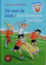 Tik met de stick / En knotsgek partijtje ( 2 boeken ineen ), Boeken, Verzenden, Gelezen, Hollander den