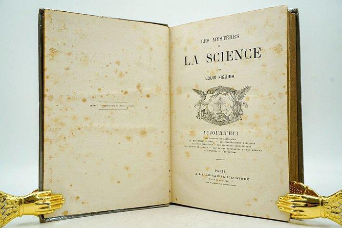 Louis Figuier - Les mystères de la science - Aujourdhui -, Antiek en Kunst, Antiek | Boeken en Manuscripten