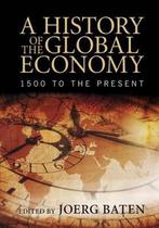 History Of The Global Economy 9781107507180 Jrg Baten, Verzenden, Gelezen, Jrg Baten