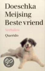 Beste vriend 9789021475103 Doeschka Meijsing, Boeken, Verzenden, Zo goed als nieuw, Doeschka Meijsing