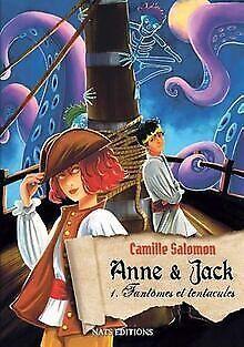 Anne et Jack, Tome 1 : Fantômes et tentacules  Salomo..., Livres, Livres Autre, Envoi